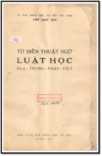 Từ Điển Thuật Ngữ Luật Học Nga-Trung-Pháp-Việt (NXB Khoa Học Xã Hội 1971) - Viện Luật Học, 340 Trang