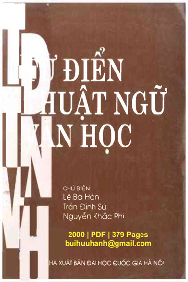 Từ Điển Thuật Ngữ Văn Học (NXB Đại Học Quốc Gia 2000) - Lê Bá Hán, 379 Trang