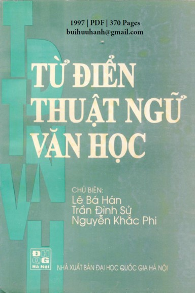 Từ Điển Thuật Ngữ Văn Học (NXB Đại Học Quốc Gia 1997) - Lê Bá Hán, 370 Trang
