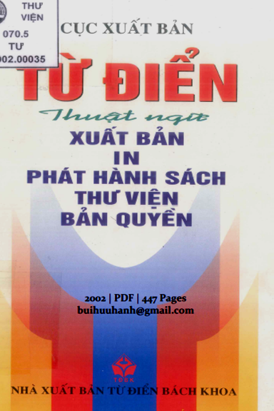 Từ Điển Thuật Ngữ Xuất Bản-In Phát Hành Sách Thư Viện-Bản Quyền - Trần Văn Hải, 447 Trang