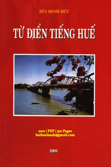 Từ Điển Tiếng Huế (NXB Tâm An 2001) - Bùi Minh Đức, 570 Trang