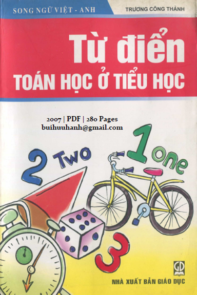 Từ Điển Toán Học Ở Tiểu Học (NXB Giáo Dục 2007) - Trương Công Thành, 280 Trang