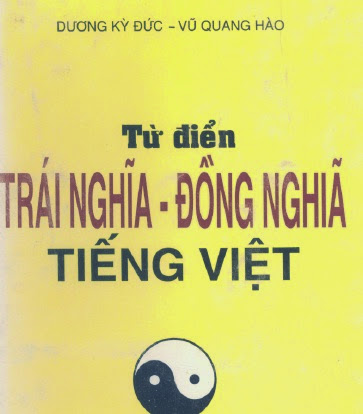 Từ Điển Trái Nghĩa Đồng Nghĩa Tiếng Việt (NXB Giáo Dục 1994) - Dương Kỳ Đức, 209 Trang