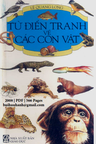 Từ Điển Tranh Về Các Con Vật (NXB Giáo Dục 2008) - Lê Quang Long, 566 Trang