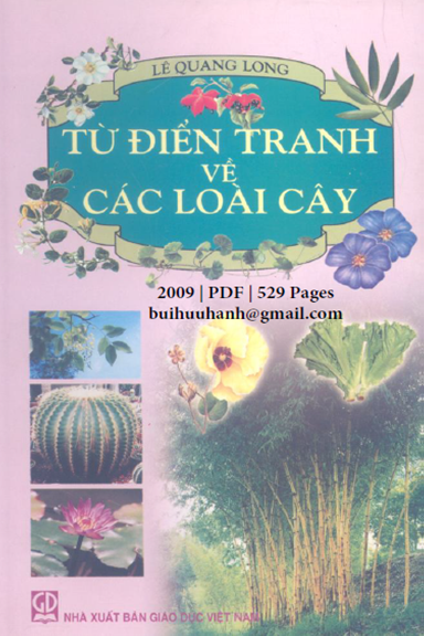 Từ Điển Tranh Về Các Loài Cây (NXB Giáo Dục 2009) - Lê Quang Long, 529 Trang
