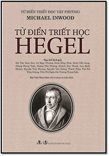 Từ Điển Triết Học Hegel (NXB Tri Thức 2016) - Michael Inwood, 587 Trang