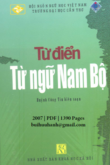 Từ Điển Từ Ngữ Nam Bộ (NXB Khoa Học Xã Hội 2007) - Huỳnh Công Tín, 1390 Trang