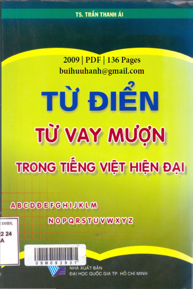 Từ Điển Từ Vay Mượn Trong Tiếng Việt Hiện Đại (NXB Đại Học Quốc Gia 2009) - Trần Thanh Ái, 136 Trang