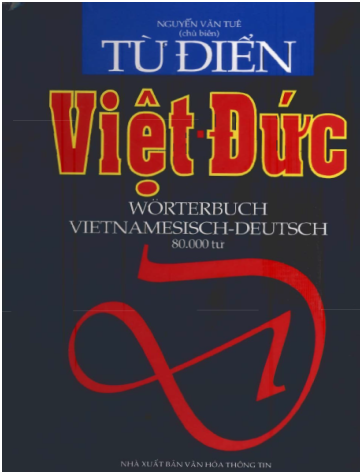Từ Điển Việt-Đức (NXB Văn Hóa Thông Tin 2005) - Nguyễn Văn Tuê, 1177 Trang