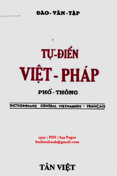Tự Điển Việt-Pháp Phổ Thông (NXB Tân Việt 1950) - Đào Văn Tập, 839 Trang