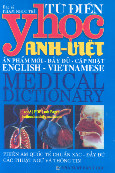 Từ Điển Y Học Anh Việt (NXB Y Học 2008) - Phạm Ngọc Trí, 1161 Trang