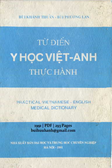 Từ Điển Y Học Việt-Anh Thực Hành (NXB Đại Học 1991) - Bùi Khánh Thuần, 293 Trang