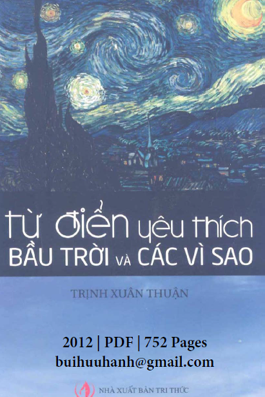 Từ Điển Yêu Thích Bầu Trời Và Các Vì Sao (NXB Tri Thức 2012) - Trịnh Xuân Thuận, 752 Trang