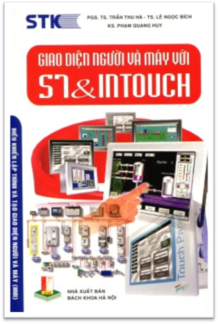 Tự Động Hóa Trong Công Nghiệp Với S7 Và PROTOOL (NXB Hồng Đức 2008) - Trần Thu Hà, 450 Trang