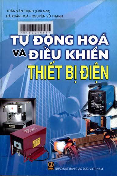 Tự Động Hóa Và Điều Khiển Thiết Bị Điện (NXB Giáo Dục 2008) - Trần Văn Thịnh, 331 Trang