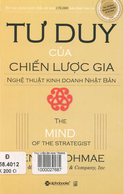 Tư Duy Của Chiến Lược Gia-Nghệ Thuật Kinh Doanh Nhật Bản (NXB Lao Động Xã Hội 2013) - Kenichi Ohmae