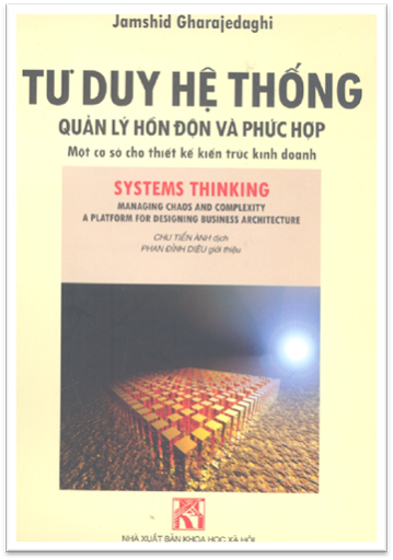 Tư Duy Hệ Thống Quản Lý Hổn Độn & Phức Hợp (NXB Khoa Học Xã Hội 2005) - Jamshid Gharajedaghi