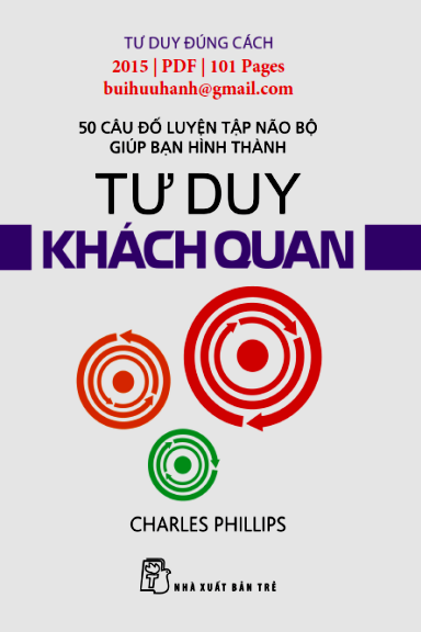 Tư Duy Khách Quan (NXB Trẻ 2015) - Charles Phillips, 101 Trang