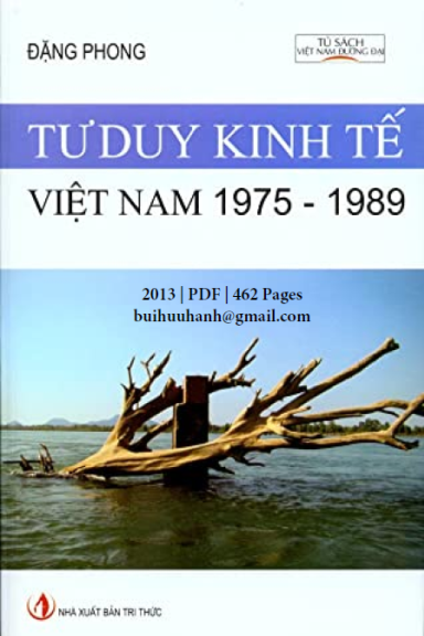 Tư Duy Kinh Tế Việt Nam 1975-1989 (NXB Tri Thức 2013) - Đặng Phong, 462 Trang