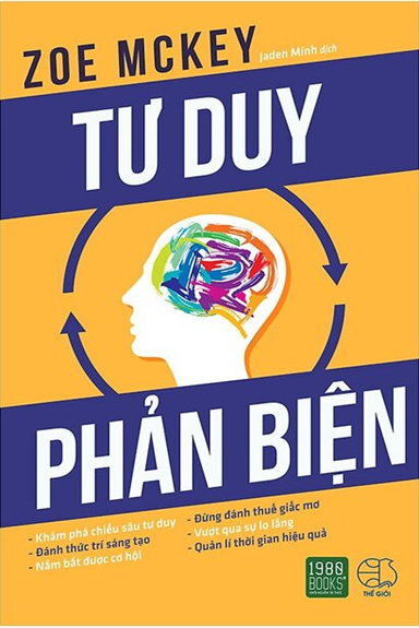 Tư Duy Phản Biện (NXB Thế Giới 2018) - Zoe Mckey, 164 Trang