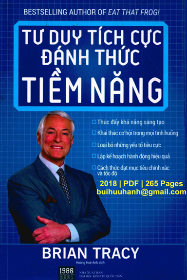 Tư Duy Tích Cực Đánh Thức Tiềm Năng (NXB Kinh Tế Quốc Dân 2018) - Brian Tracy, 265 Trang