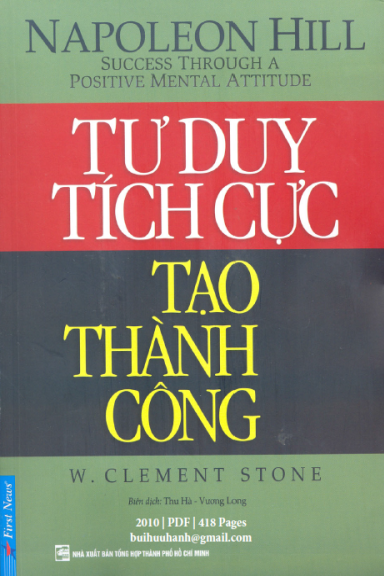 Tư Duy Tích Cực Tạo Thành Công (NXB Tổng Hợp 2010) - Napoleon Hill, 418 Trang