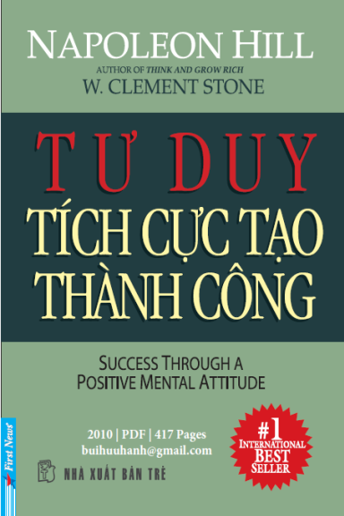 Tư Duy Tích Cực Tạo Thành Công (NXB Trẻ 2010) - Napoleon Hill, 417 Trang