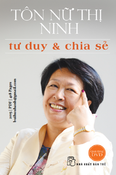 Tư Duy Và Chia Sẻ (NXB Trẻ 2015) - Tôn Nữ Thị Ninh, 418 Trang