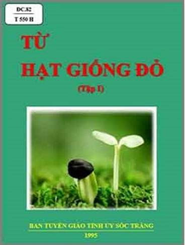 Từ Hạt Giống Đỏ Tập 1-Tìm Về Cội Nguồn (NXB Sóc Trăng 1995) - Nhiều Tác Giả, 287 Trang