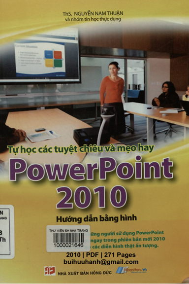 Tự Học Các Tuyệt Chiêu Và Mẹo Hay Powerpoint 2010 (NXB Hồng Đức 2010) - Nguyễn Nam Thuận