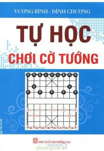 Tự Học Chơi Cờ Tướng (NXB Đồng Nai 1998) - Vương Bình, 275 Trang