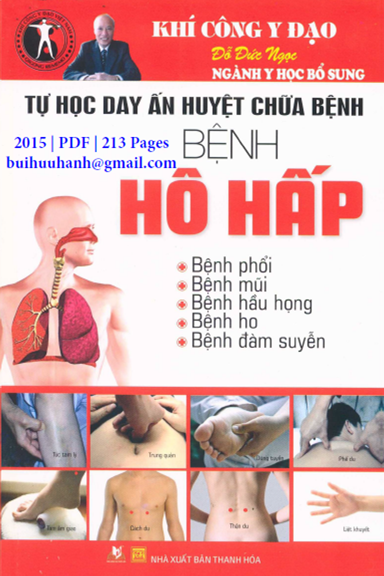 Tự Học Day Ấn Huyệt Chữa Bệnh Hô Hấp (NXB Thanh Hóa 2015) - Đỗ Đức Ngọc, 213 Trang
