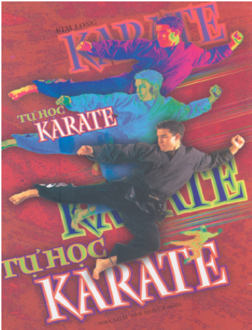 Tự Học Karate (NXB Mũi Cà Mau 2004) - Kim Long, 140 Trang