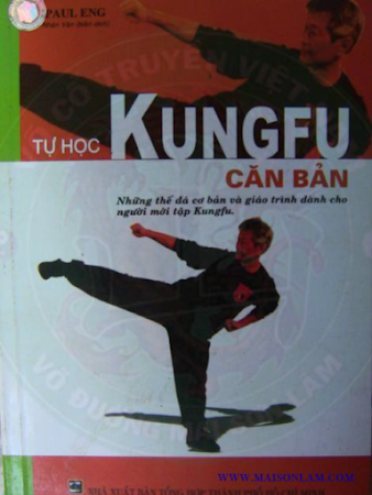 Tự Học Kungfu Căn Bản (NXB Tổng Hợp 2005) - Paul Eng, 224 Trang
