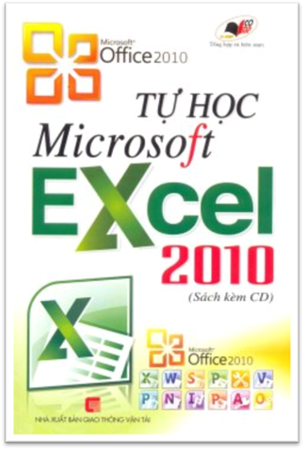 Tự Học Microsoft Excel 2010 (NXB Giao Thông Vận Tải 2011) - VL. Comp, 152 Trang