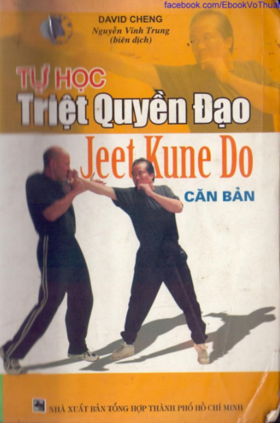 Tự Học Triệt Quyền Đạo Căn Bản (NXB Tổng Hợp 2006) - David Cheng, 213 Trang