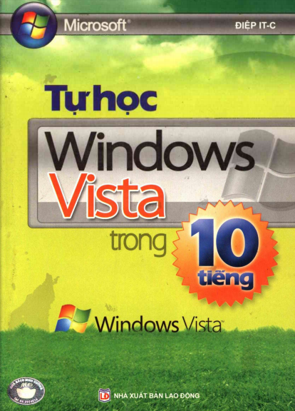 Tự Học Windows Vista Trong 10 Tiếng (NXB Lao Động 2008) - Điệp IT-C, 319 Trang