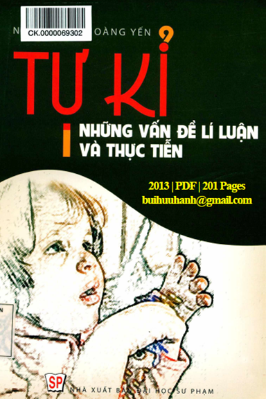 Tự Kỉ Những Vấn Đề Lí Luận Và Thực Tiễn (NXB Đại Học Sư Phạm 2013) - Nguyễn Thị Hoàng Yến, 201 Trang