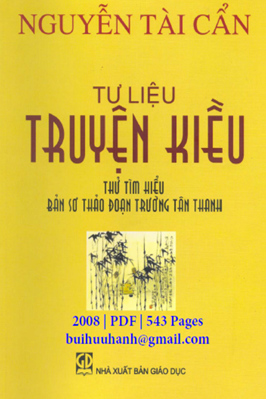 Tư Liệu Truyện Kiều-Bản Sơ Thảo Đoạn Trường Tân Thanh (NXB Giáo Dục 2008) - Nguyễn Tài Cẩn 543 Trang