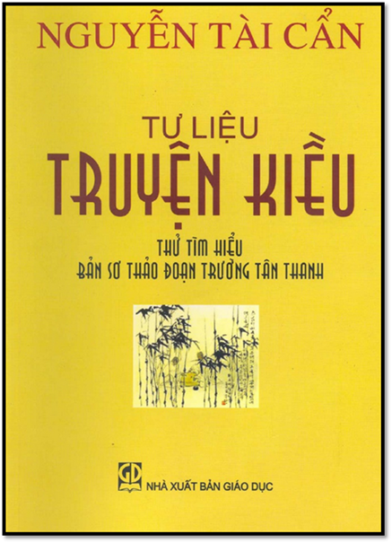 Tư Liệu Truyện Kiều (NXB Giáo Dục 2008) - Nguyễn Tài Cẩn, 543 Trang