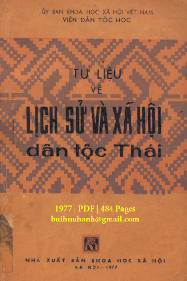 Tư Liệu Về Lịch Sử Và Xã Hội Dân Tộc Thái (NXB Khoa Học Xã Hội 1977) - Đặng Nghiêm Vạn, 484 Trang