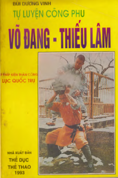 Tự Luyện Công Phu Võ Đang-Thiếu Lâm (NXB Thể Dục Thể Thao 1993) - Bùi Dương Vinh, 156 Trang