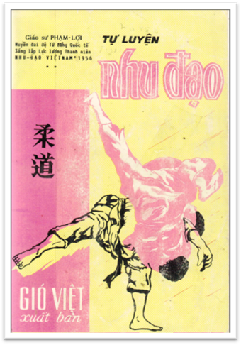 Tự Luyện Nhu Đạo (NXB Gió Việt 1964) - Phạm Lợi, 124 Trang