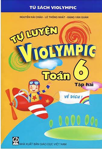 Tự Luyện Violympic Toán 6 Tập 2 (NXB Giáo Dục 2012) - Nguyễn Hải Châu, 74 Trang