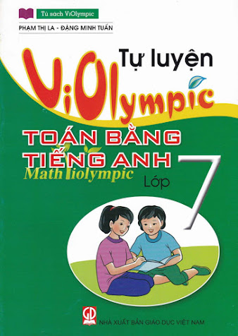 Tự Luyện Violympic Toán Bằng Tiếng Anh Lớp 7 (NXB Giáo Dục 2016) - Phạm Thị La, 110 Trang