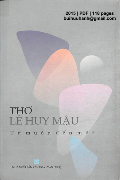 Từ Muôn Đến Một (NXB Văn Hóa Văn Nghệ 2015) - Lê Huy Mậu, 118 Trang