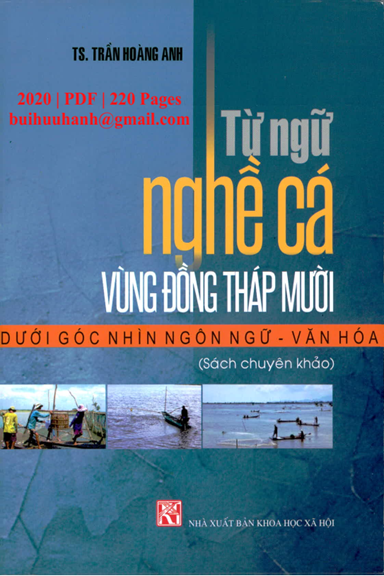 Từ Ngữ Nghề Cá Vùng Đồng Tháp Mười Dưới Góc Nhìn Ngôn Ngữ-Văn Hóa - Trần Hoàng Anh, 220 Trang