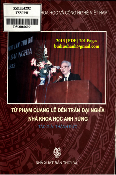 Từ Phạm Quang Lễ Đến Trần Đại Nghĩa (NXB Thời Đại 2013) - Thành Đức, 201 Trang