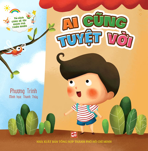 Tủ Sách Cùng Bé Yêu Khám Phá Thiên Nhiên - Ai Cũng Tuyệt Vời (NXB Tổng Hợp) - Phương Trinh, 27 Trang