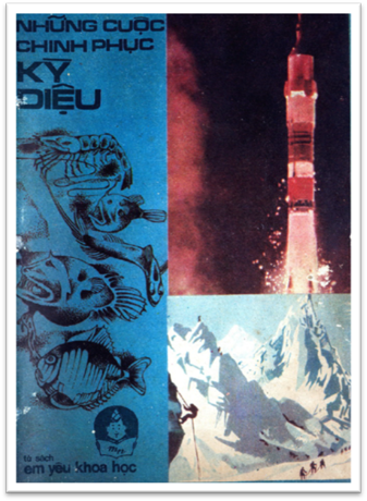 Tủ Sách Em Yêu Khoa Học-Những Cuộc Chinh Phục Kỳ Diệu (NXB Măng Non 1984) - Nhiều Tác Giả, 64 Trang